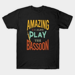 Funny Bassoon Player Saying T-Shirt